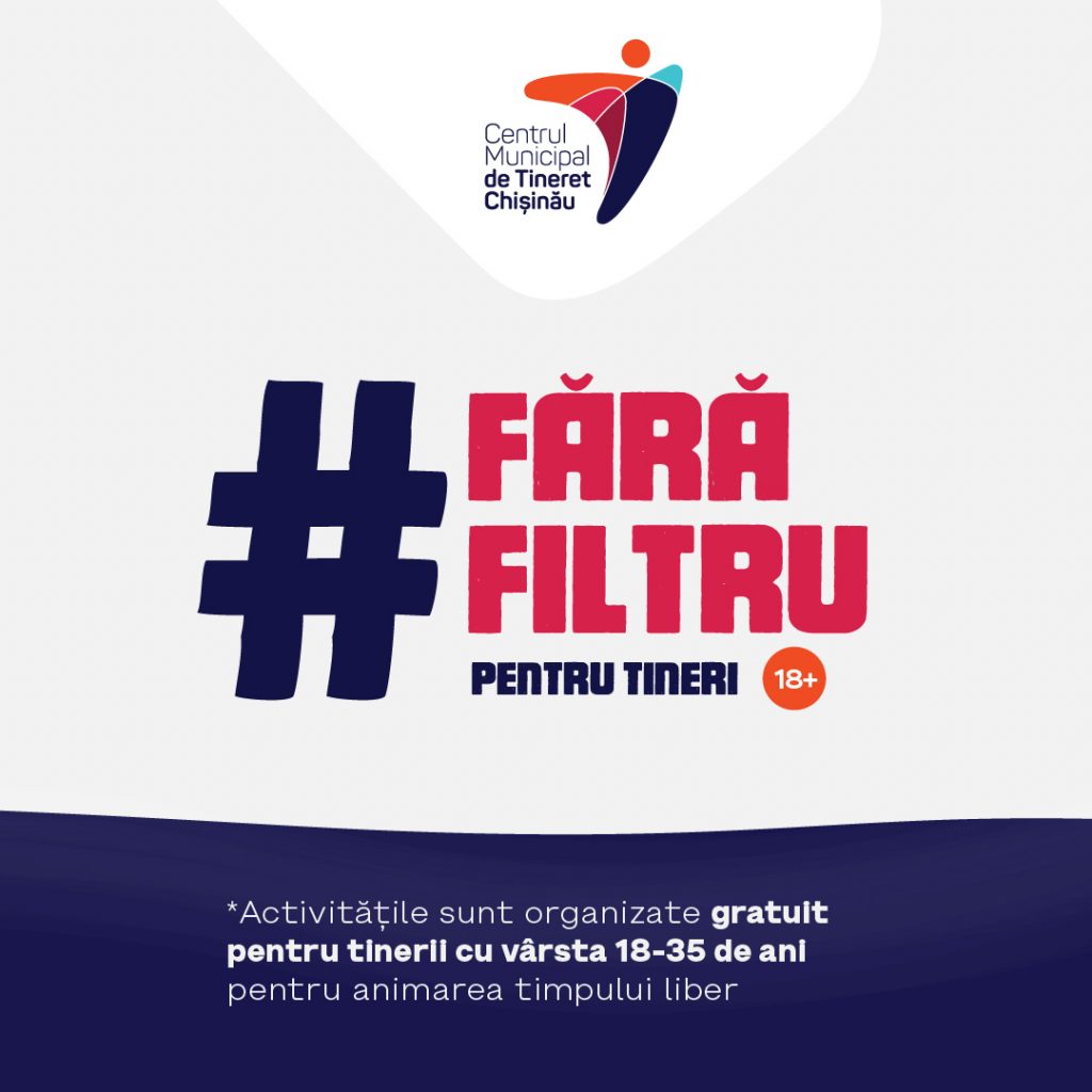 Activități #FărăFiltru, pentru tinerii 18+