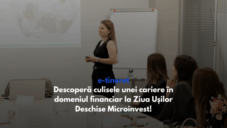 Descoperă culisele unei cariere în domeniul financiar la Ziua Ușilor Deschise Microinvest!
