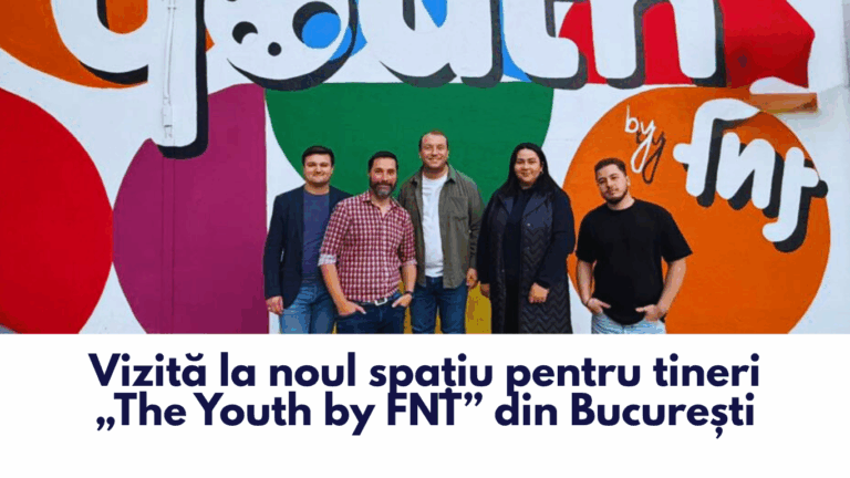 Посещение нового молодежного пространства «Молодежь от FNT» в Бухаресте
