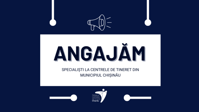 HIRING: Vacancies in Youth Centers in Chisinau municipality