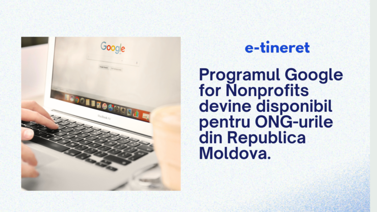 Programul Google for Nonprofits devine disponibil pentru ONG-urile din Republica Moldova. Sesiune de informare organizată de Centrul CONTACT