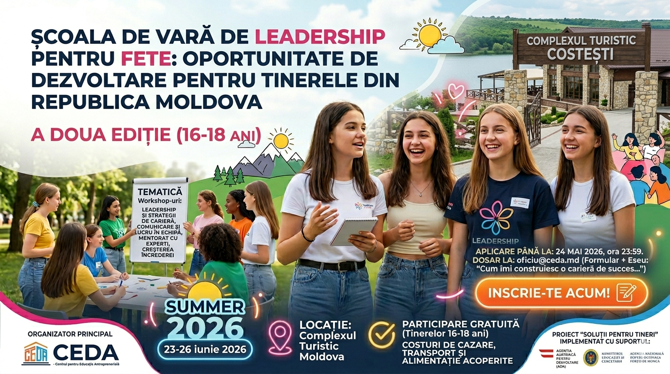 Școala de Vară de leadership pentru fete: Oportunitate de dezvoltare pentru tinerele din Republica Moldova