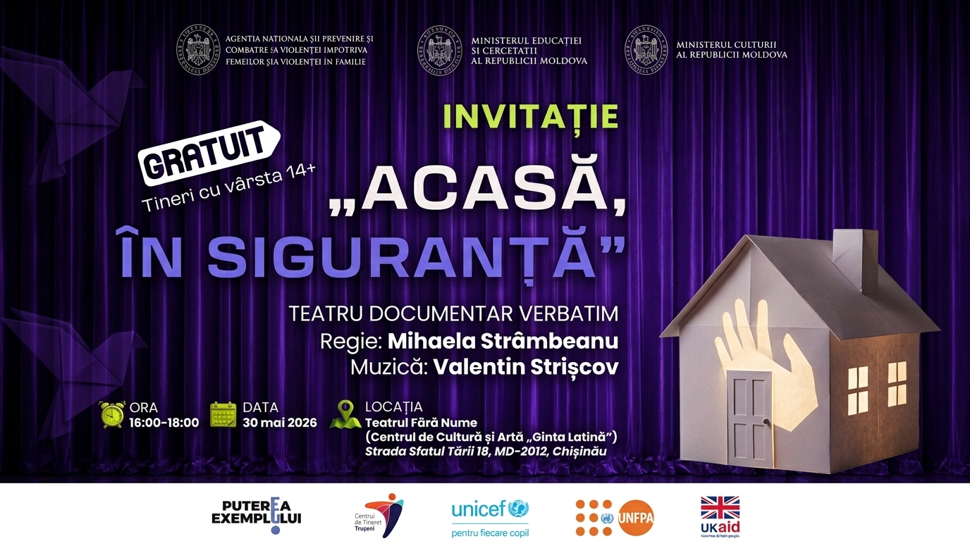 Invitație la spectacolul de teatru documentar „Acasă – în siguranță”