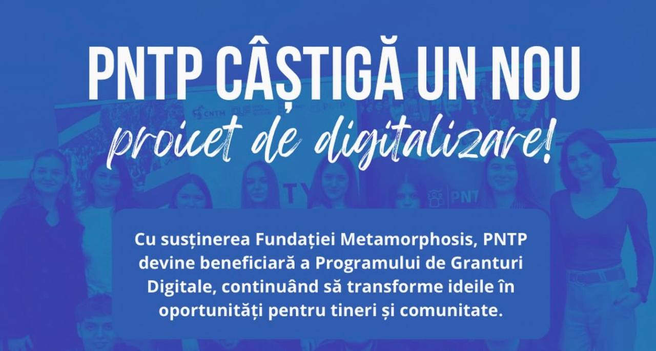 Platforma Națională a Tinerilor pentru Participare Activă (PNTP) a câștigat un grant digital oferit de Fundația Metamorphosis, în cadrul inițiativei „Digital Spark Call”. Proiectul va fi implementat în perioada aprilie – octombrie 2026.
