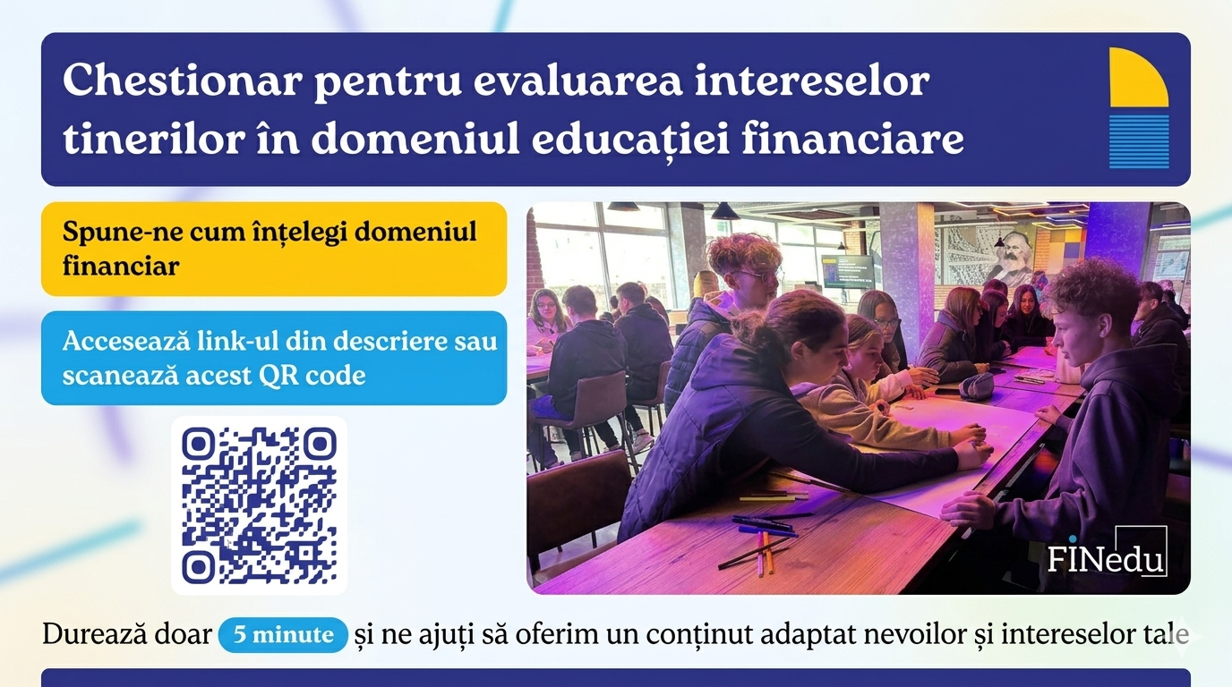 Tinerii și educația financiară: FINEDU lansează un nou chestionar național