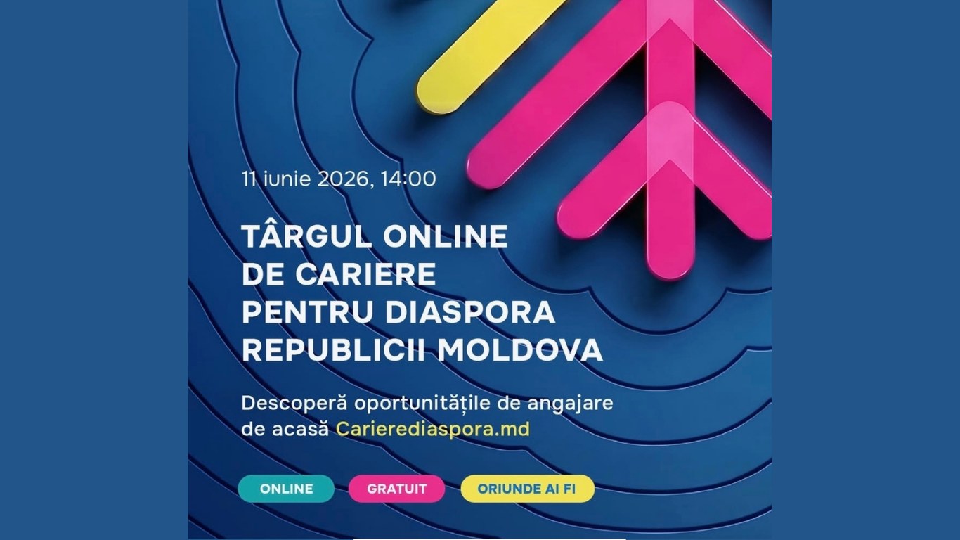 Descoperă oportunități de carieră în Moldova la Târgul Online de Cariere pentru Diaspora Republicii Moldova