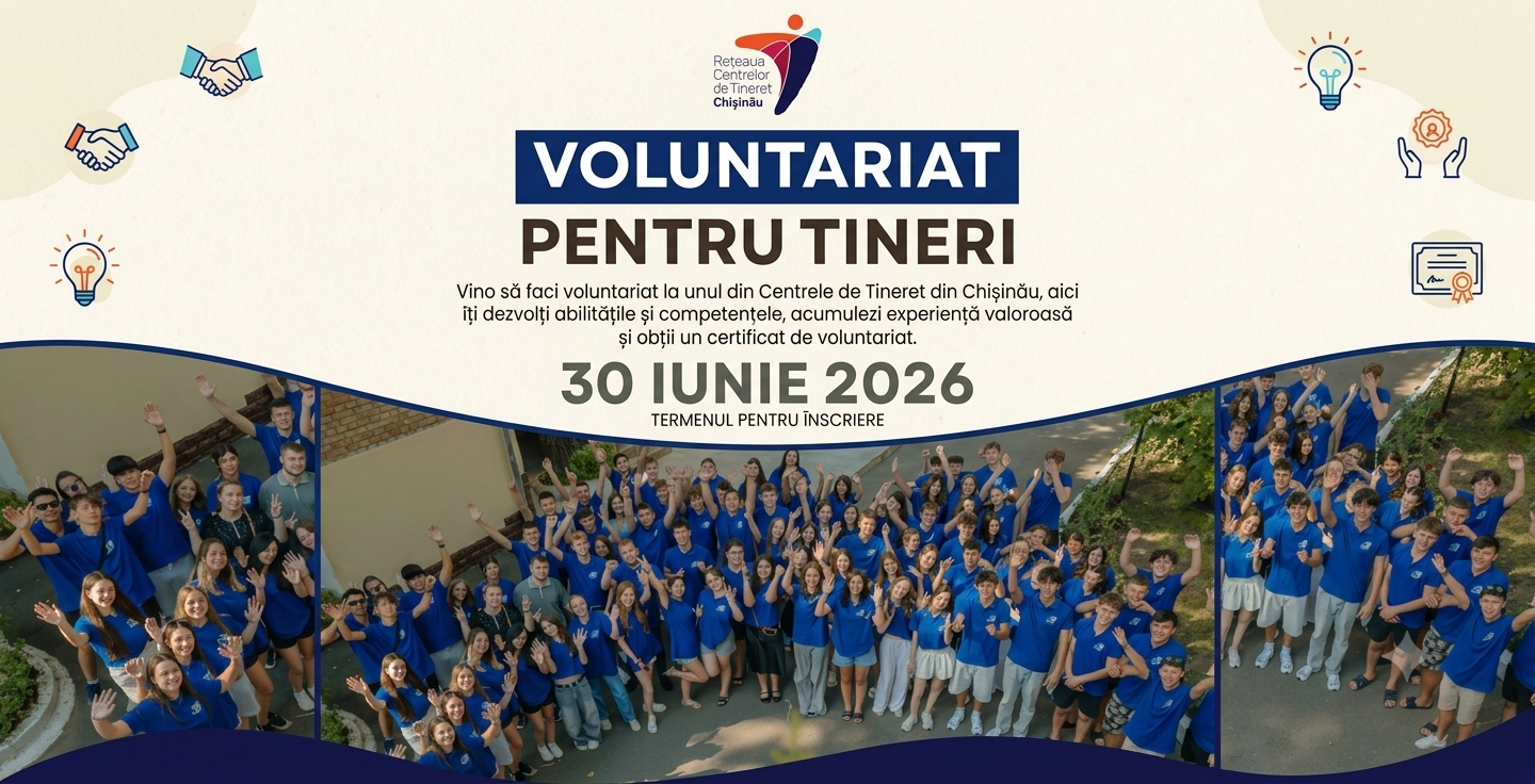 Centrele de Tineret din Chișinău caută voluntari: schimbarea începe cu tine