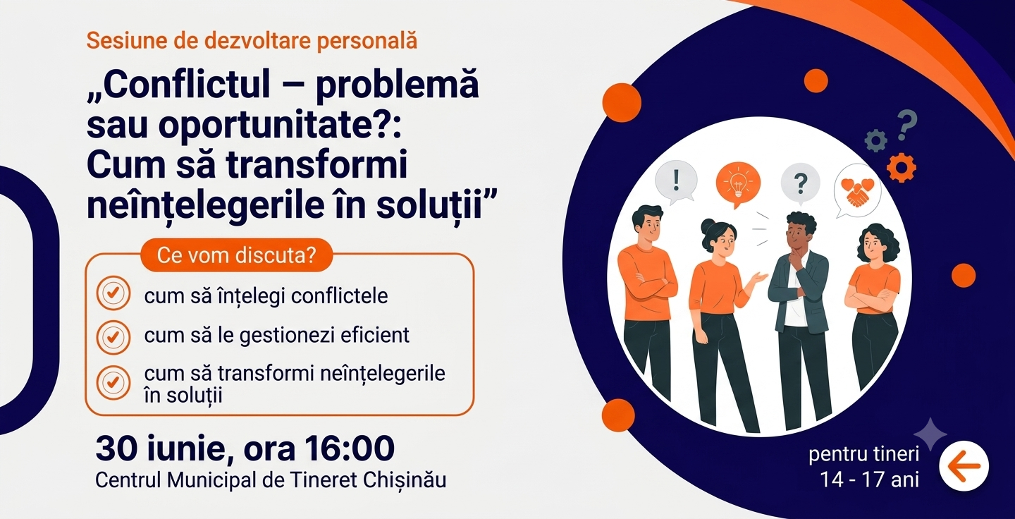 Conflictul – problemă sau oportunitate? Tinerii sunt invitați să descopere cum pot transforma neînțelegerile în soluții