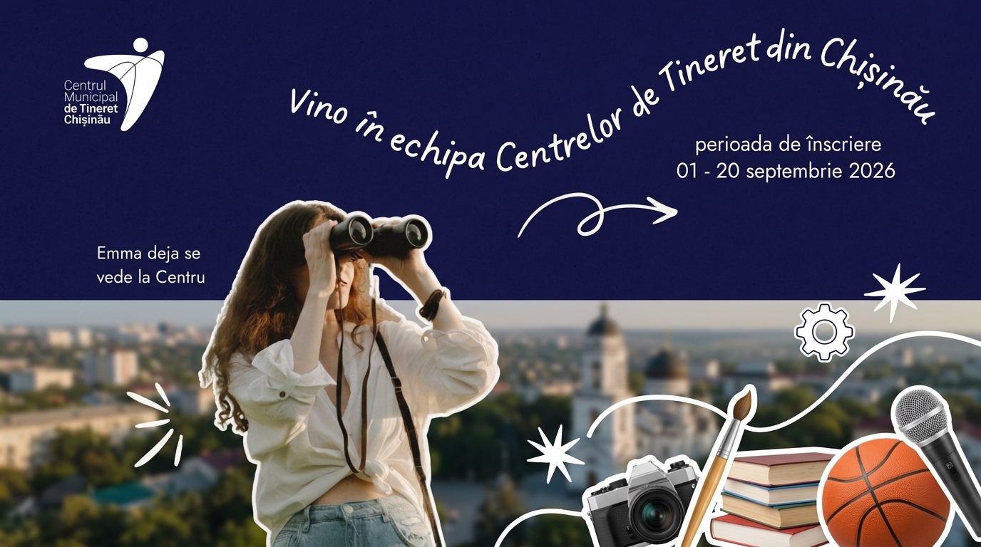 Become a volunteer at the Youth Centers in Chișinău!