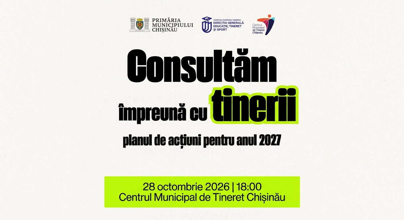 Tu ce ai vrea să se întâmple pentru tineri în Chișinău în 2027?