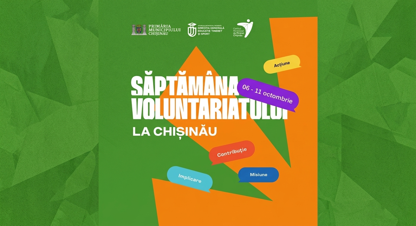 SĂPTĂMÂNA VOLUNTARIATULUI LA CHIȘINĂU